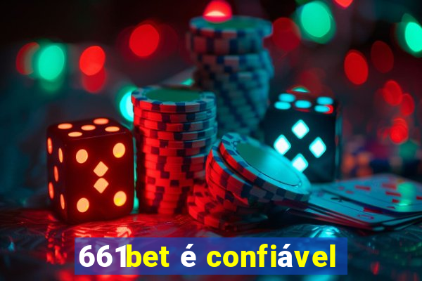 661bet é confiável